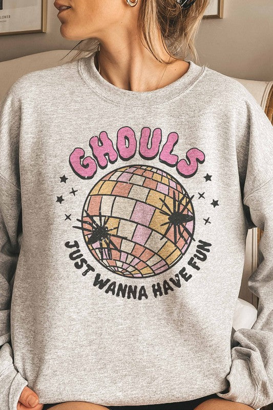 GHOULS JUST WANNA HAVE FUN SWEATSHIRT