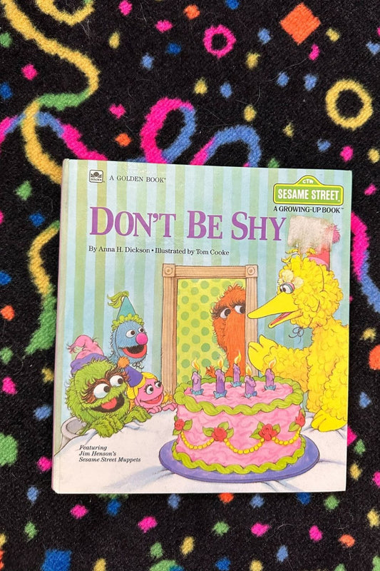 SESAME STREET A GROWING-UP BOOK- "DON'T BE SHY"*