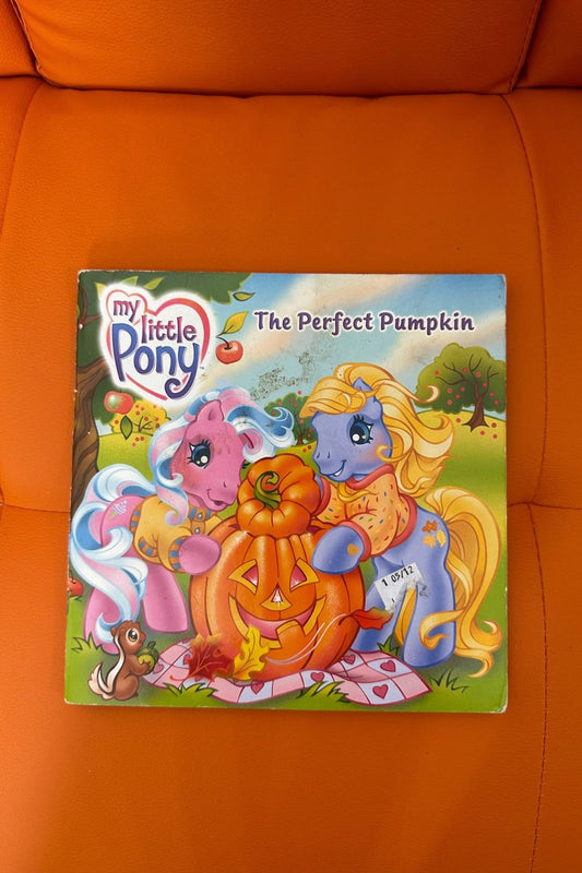 2006 MY LITTLE PONY: THE PERFECT PUMPKIN BOOK*