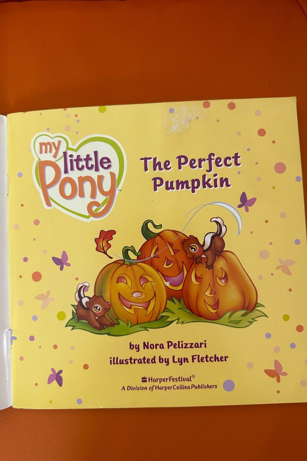 2006 MY LITTLE PONY: THE PERFECT PUMPKIN BOOK*