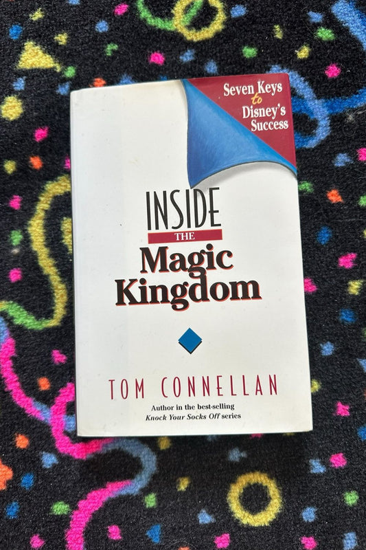 INSIDE THE MAGIC KINGDOM BOOK*