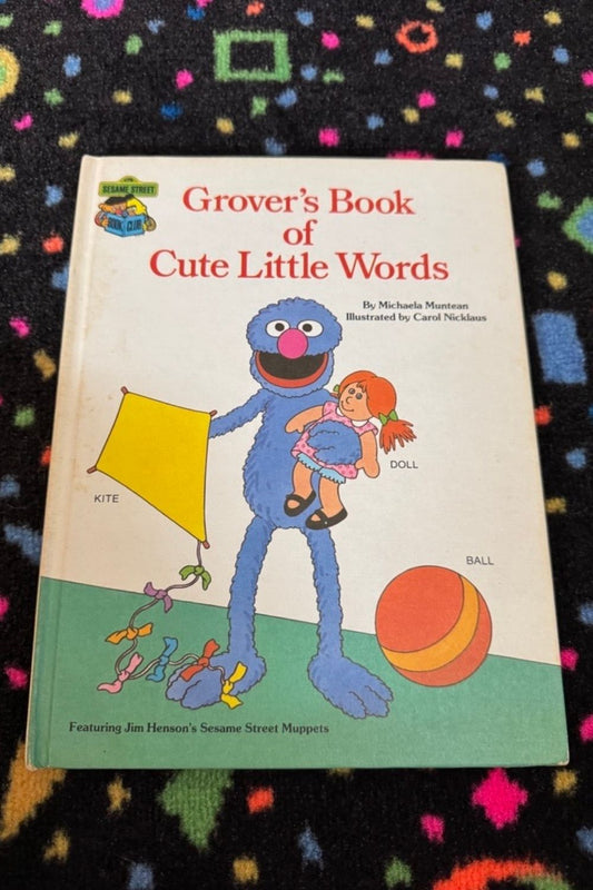 1985 GROVER’S BOOK OF CUTE LITTLE WORDS*