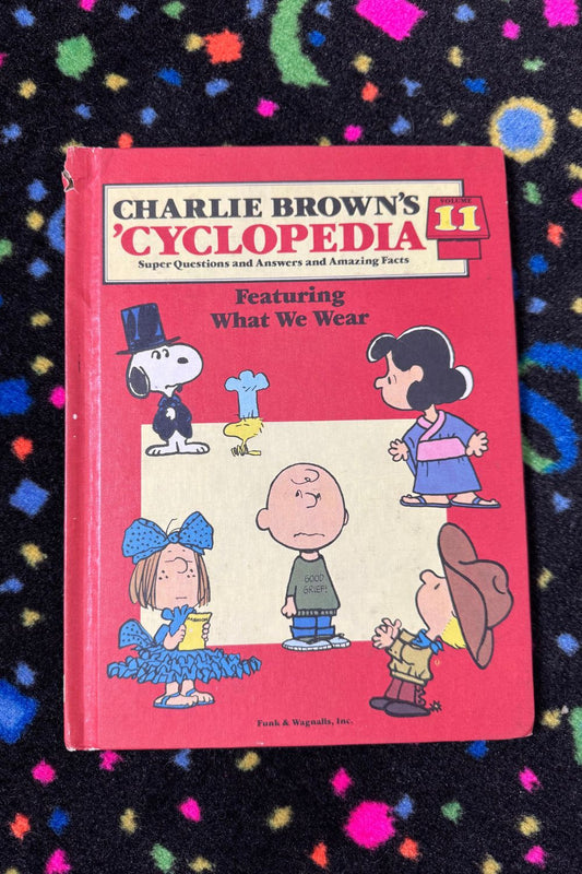 CHARLIE BROWN’S ENCYCLOPEDIA #11 (WHAT WE WEAR)*