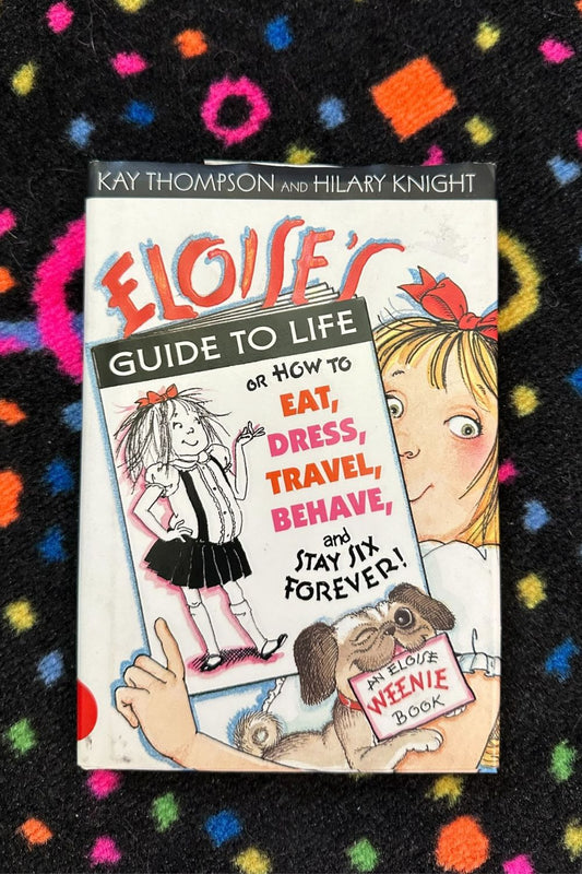 ELOISE'S GUIDE TO LIFE BOOK*