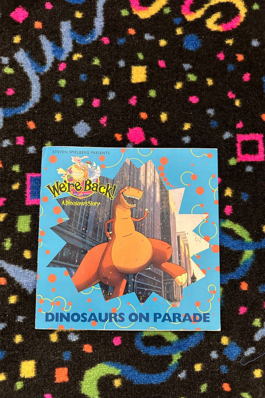 WE'RE BACK! DINOSAURS ON PARADE BOOK*