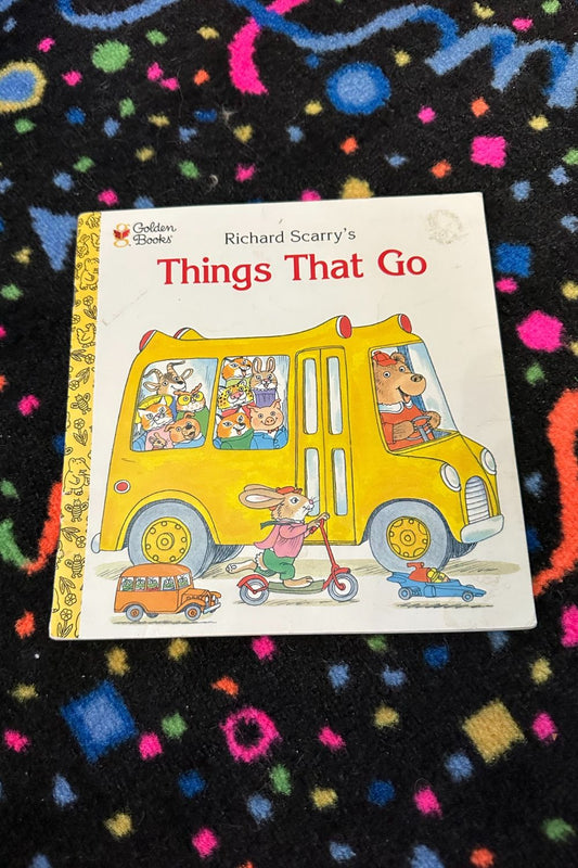 RICHARD SCARRY’S THINGS THAT GO BOOK*