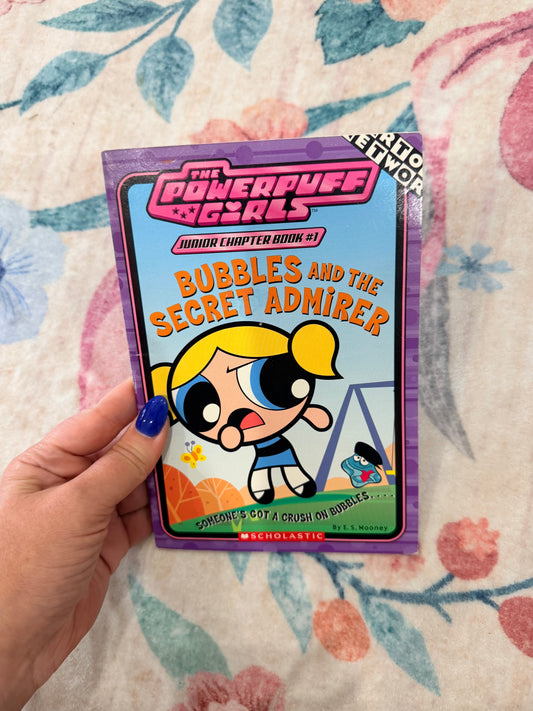 Powerpuff girls 
Bubbles and the secret admirer book