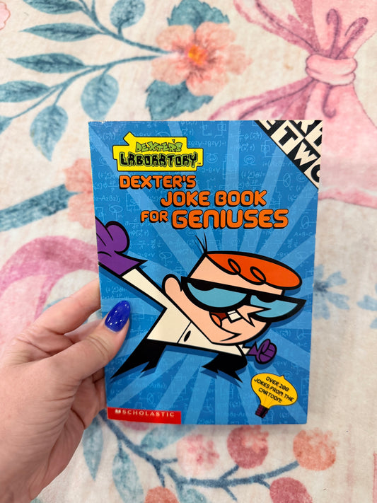Dexters joke book for geniuses