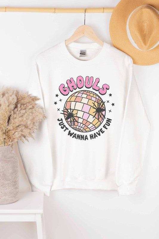 GHOULS JUST WANNA HAVE FUN  SWEATSHIRT