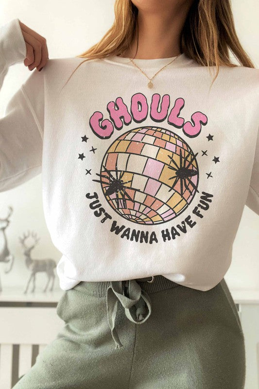 GHOULS JUST WANNA HAVE FUN  SWEATSHIRT